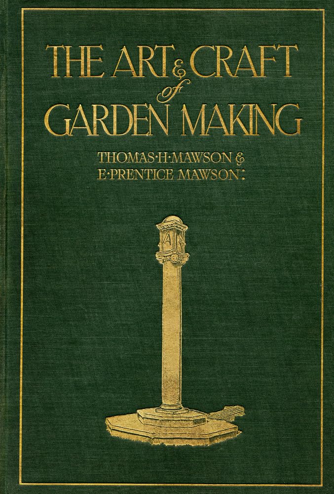 The Art & Craft of Garden Making Architecture