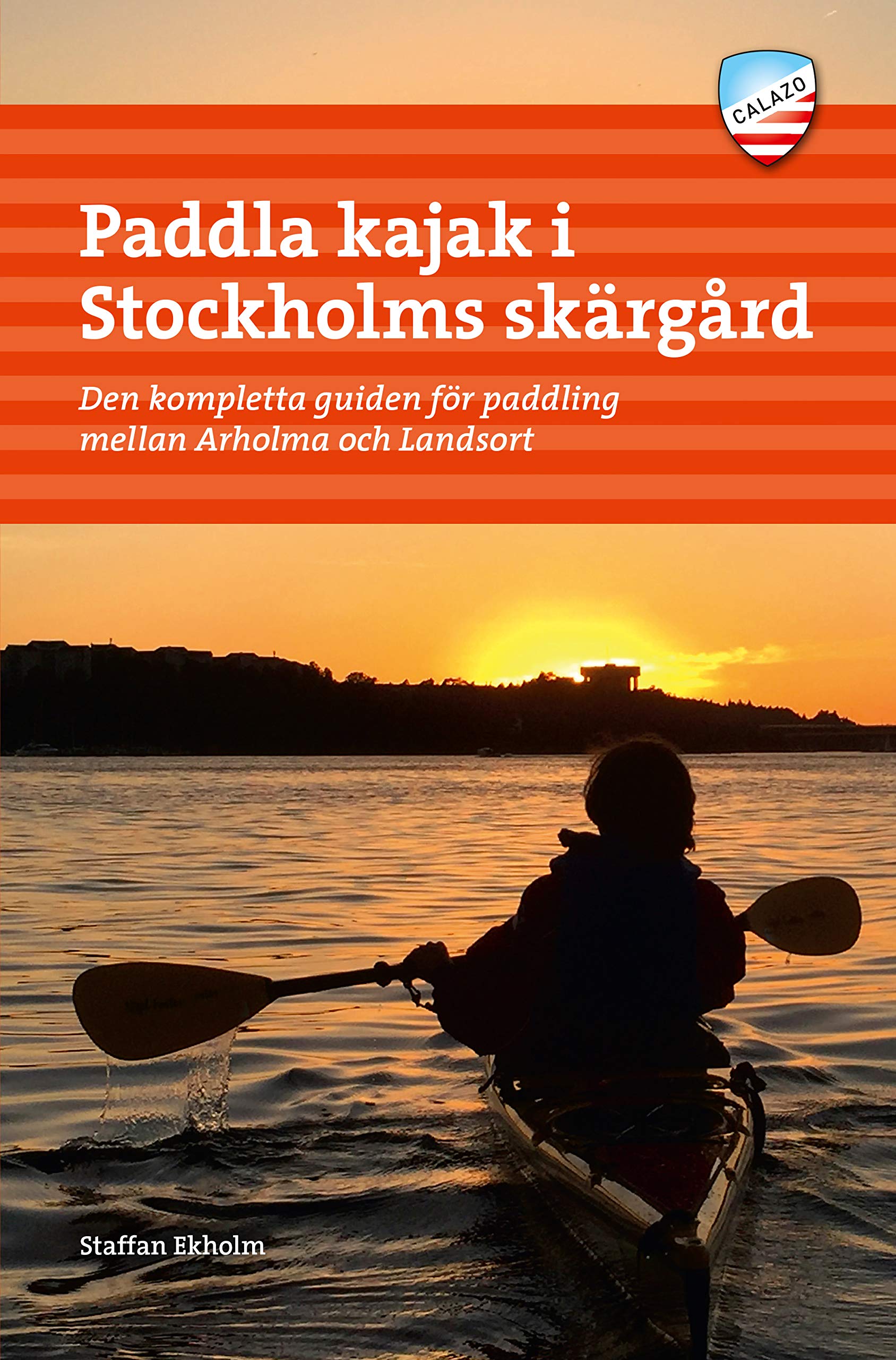 Paddla kajak i Stockholms skärgård 4e uppl Books