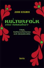 Kulturfolk eller folkkultur? : 1968, kulturarbetarna och demokratin German history