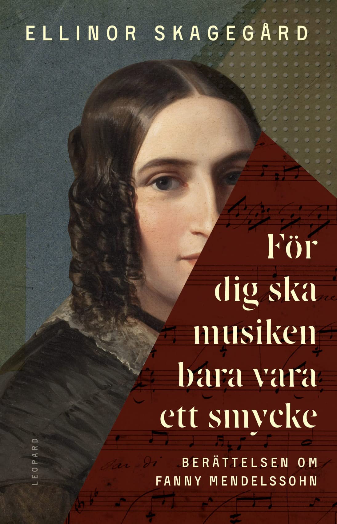 För dig ska musiken bara vara ett smycke: Berättelsen om Fanny Mendelssohn Politics & History