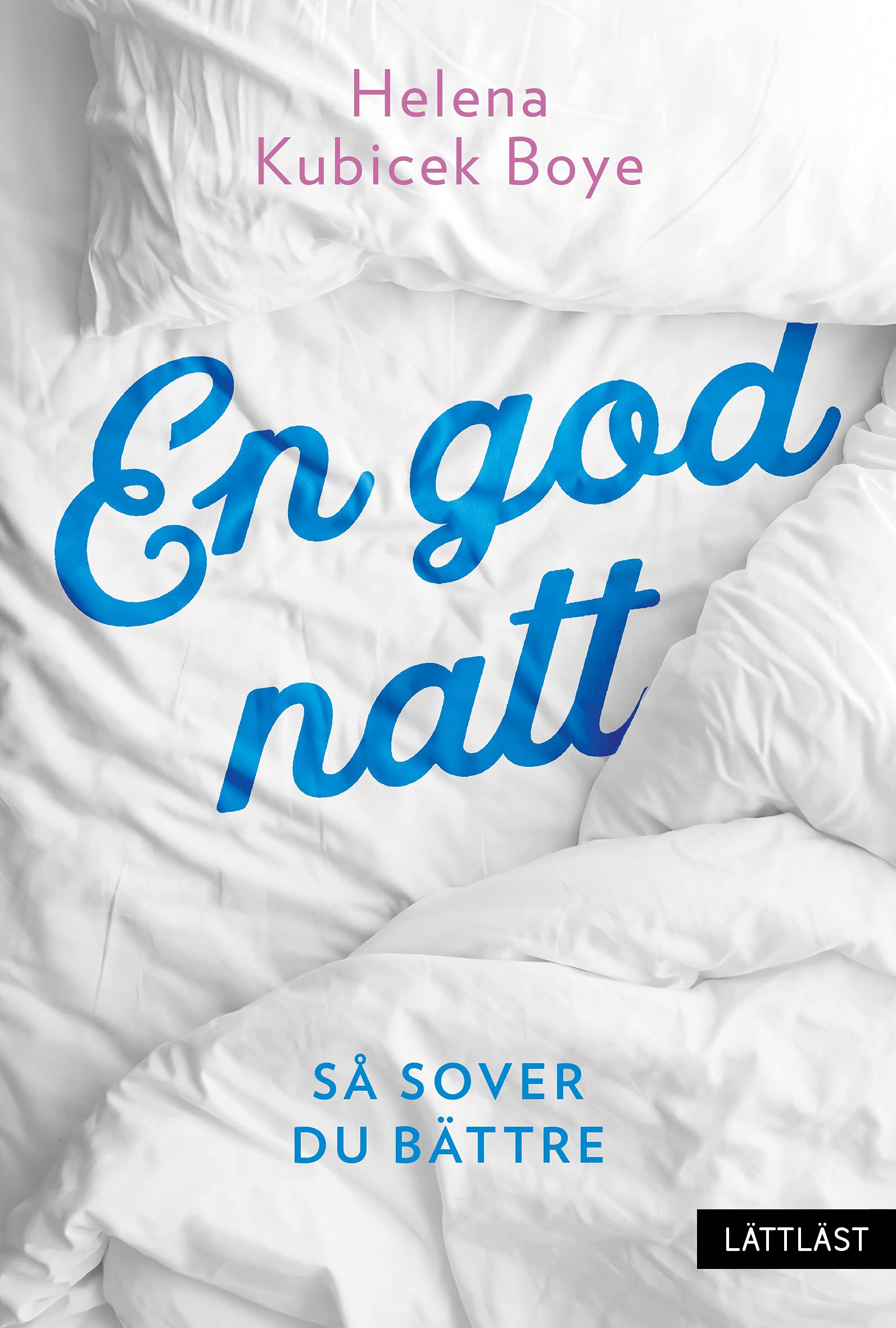 En god natt : Så sover du bättre Books