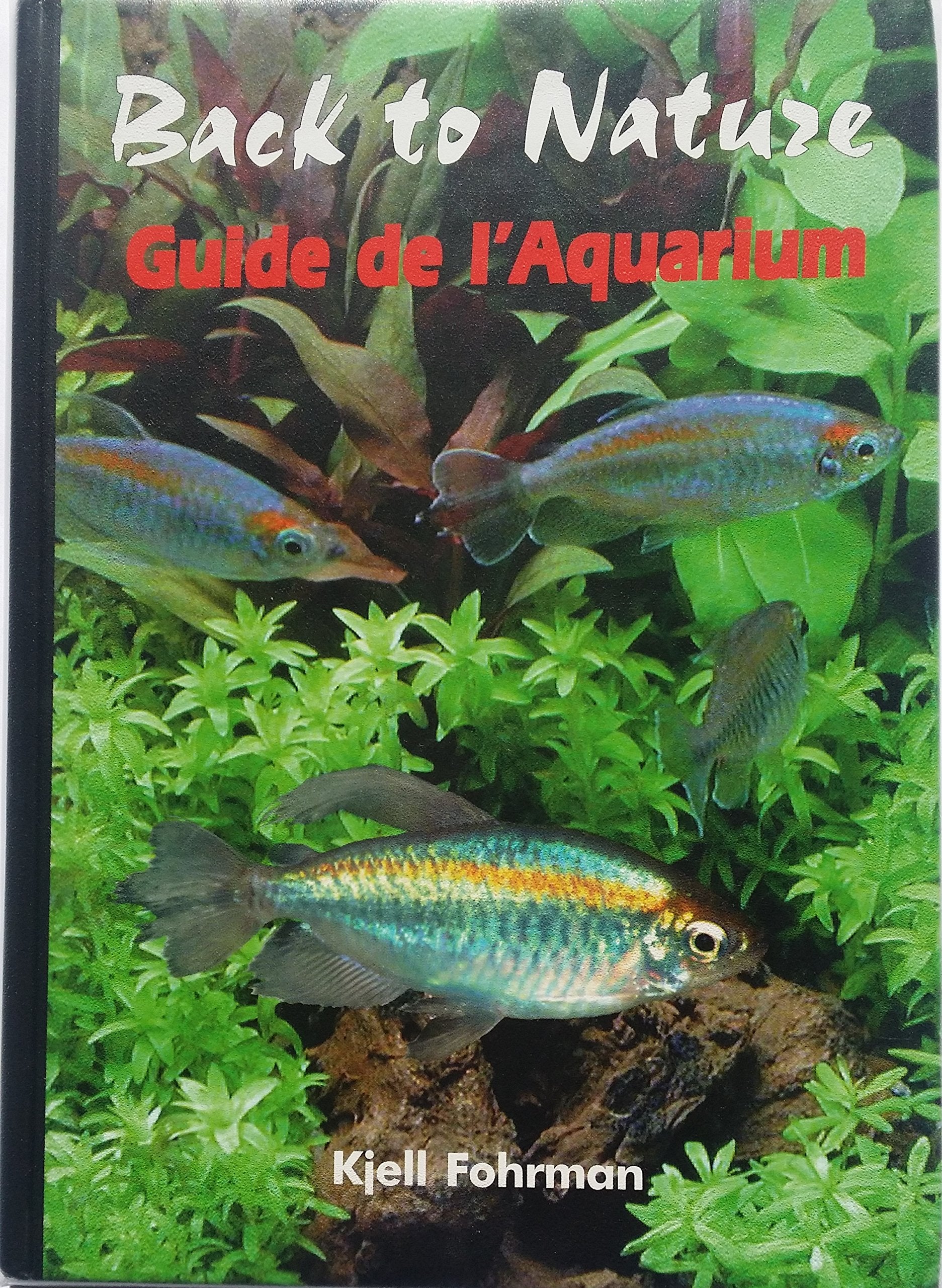 Guide de l'Aquarium - Back to Nature (Kjell Fohrman) book