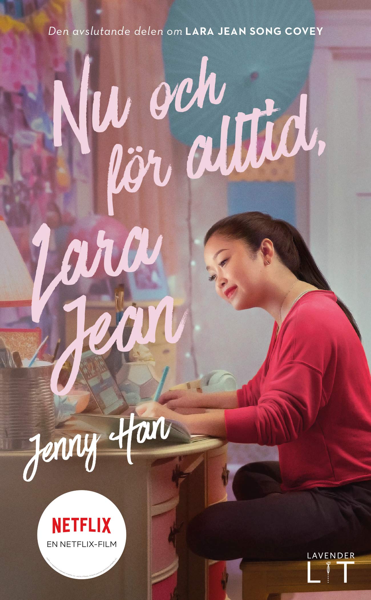 Nu och för alltid, Lara Jean Books