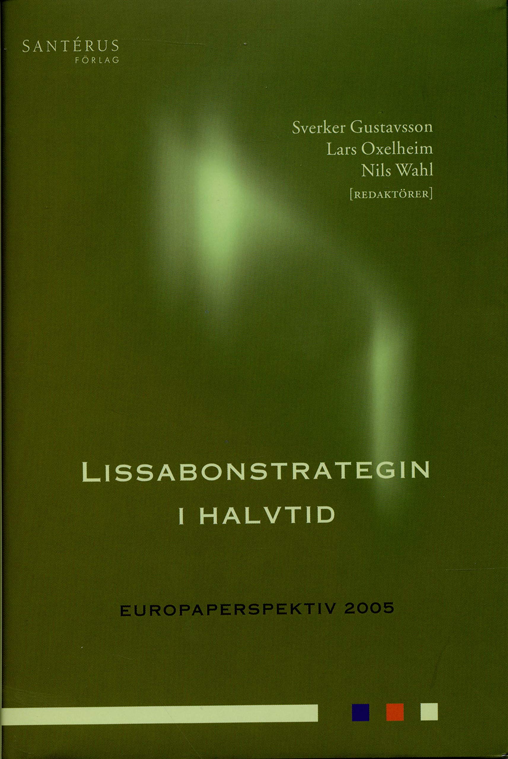 Lissabonstrategin i halvtid (Europaperspektiv, Band 2005) Books