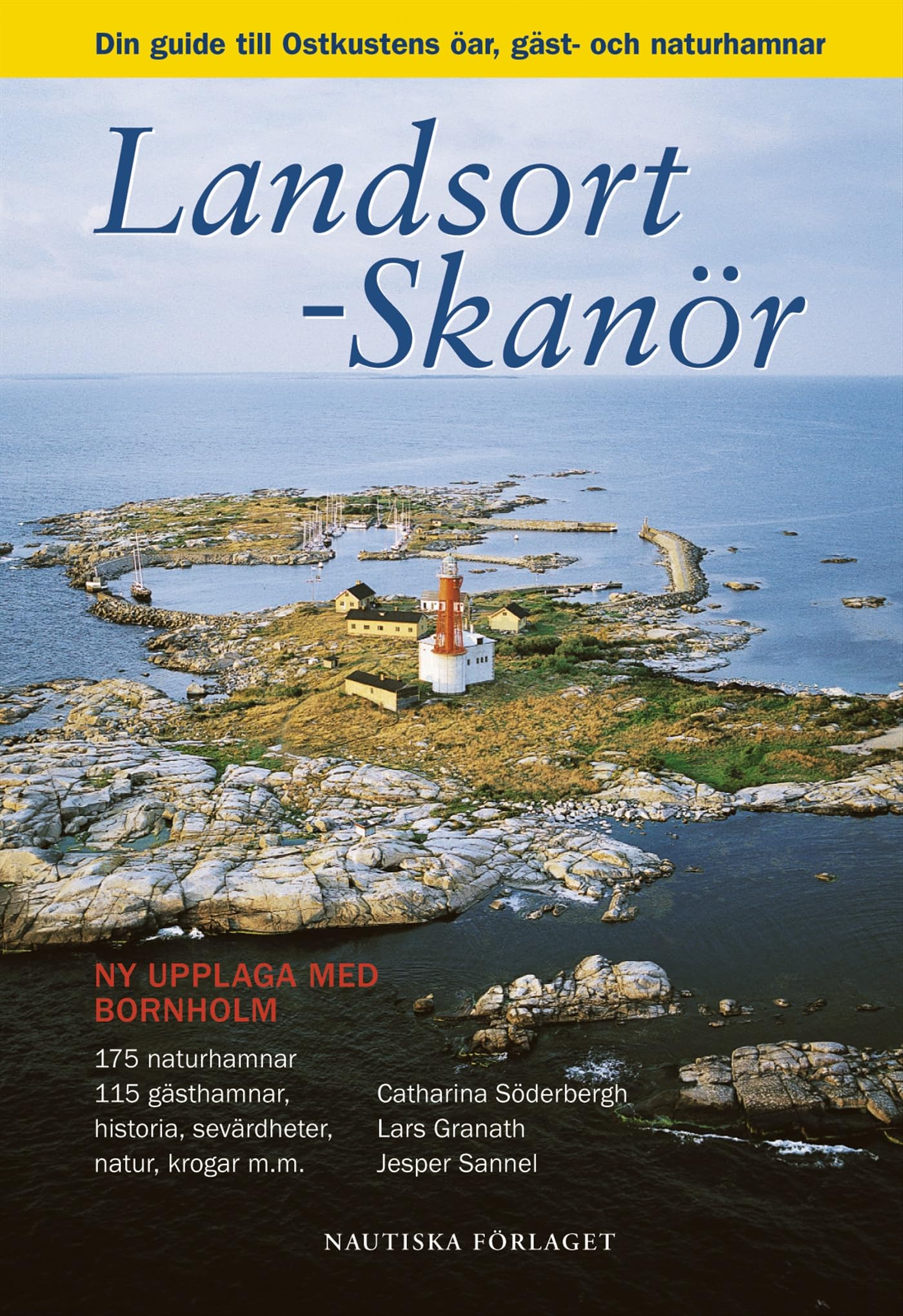 Landsort - Skanör : din guide till Ostkustens öar, gäst- och naturhamnar Books