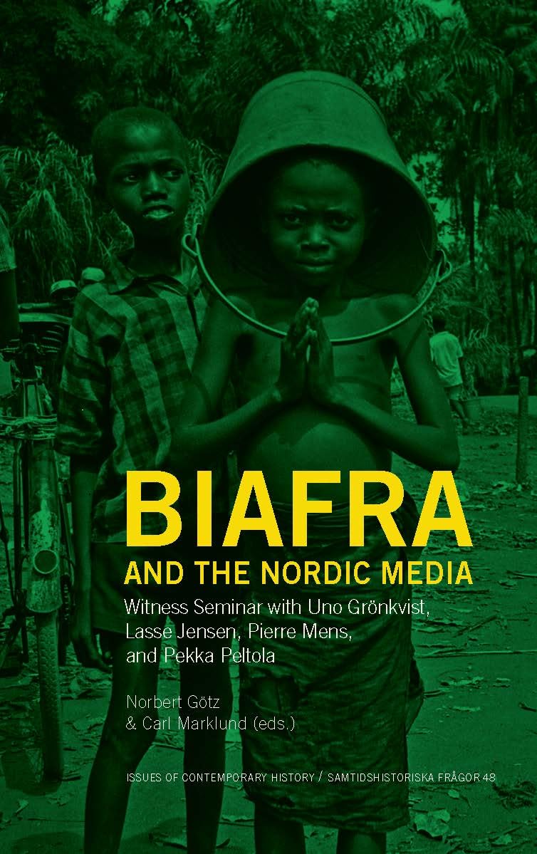 Biafra and the Nordic Media Politics & History