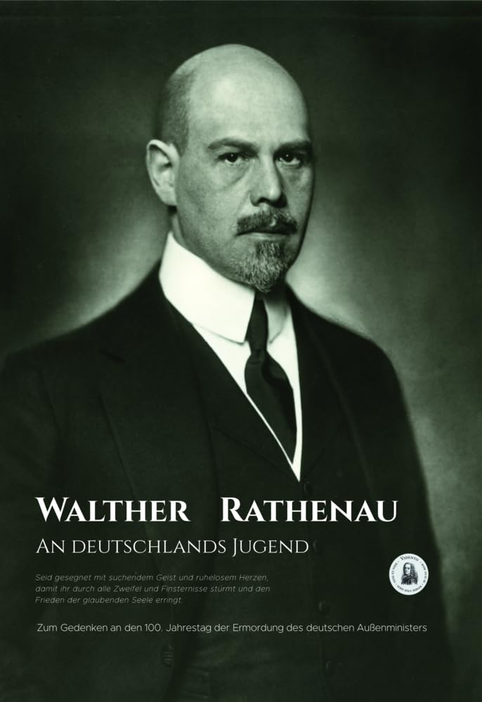 An Deutschlands Jugend: Zum Gedenken an den 100. Jahrestag der Ermordung des deutschen Außenministers Law