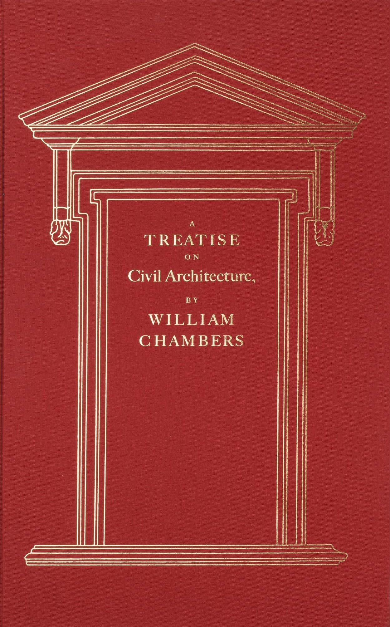A Treatise on Civil Architecture Art & Literature