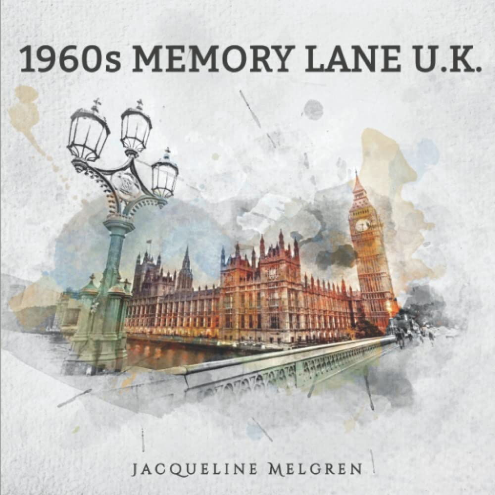 1960s Memory Lane U.K.: Reminiscence Large Print Picture Book for Seniors with Dementia, Alzheimer's Patients, and Parkinson's Disease Politics & History