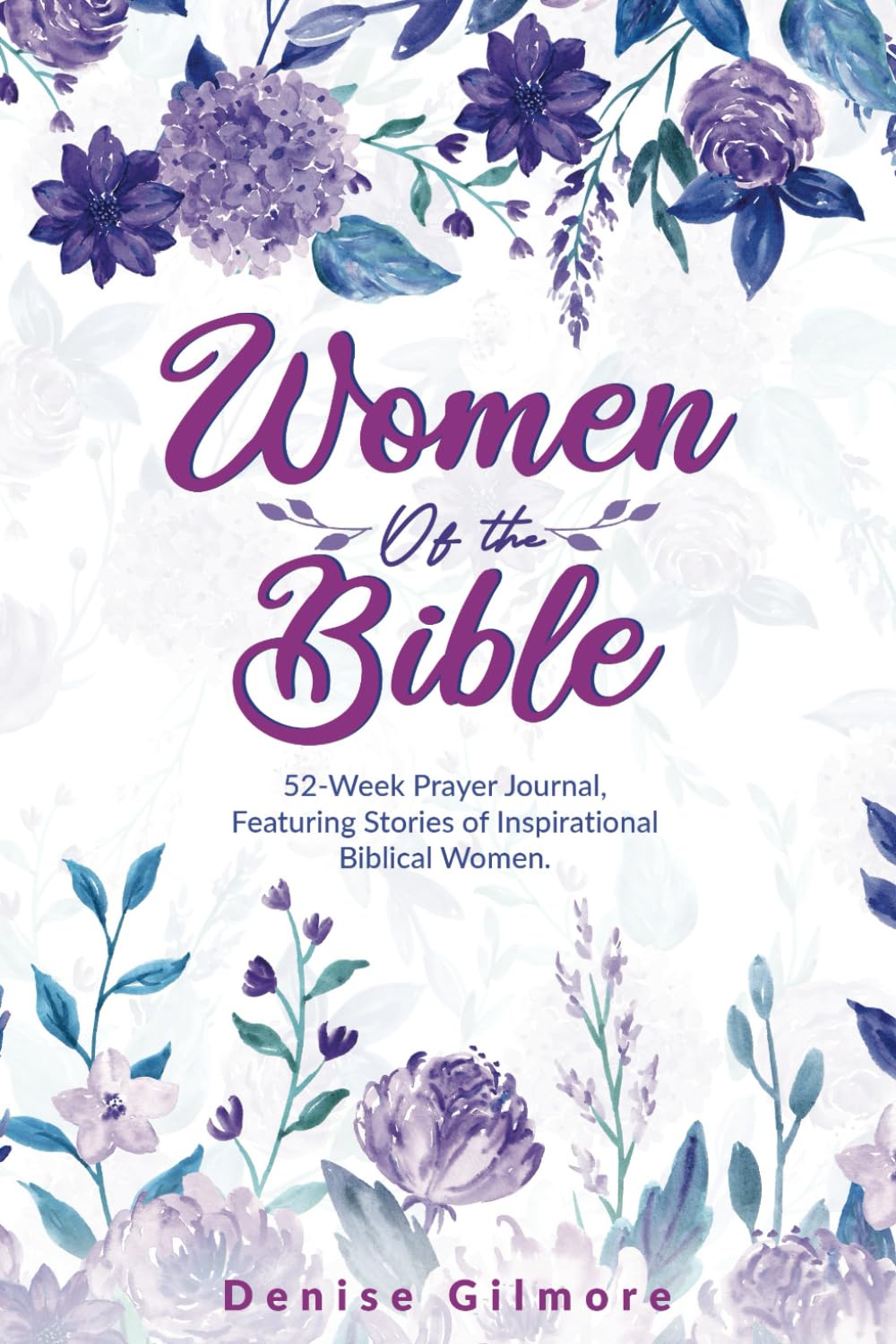 Women of the Bible: 52-Week Prayer Journal, Featuring Stories of Inspirational Biblical Women. Religion & Esotericism