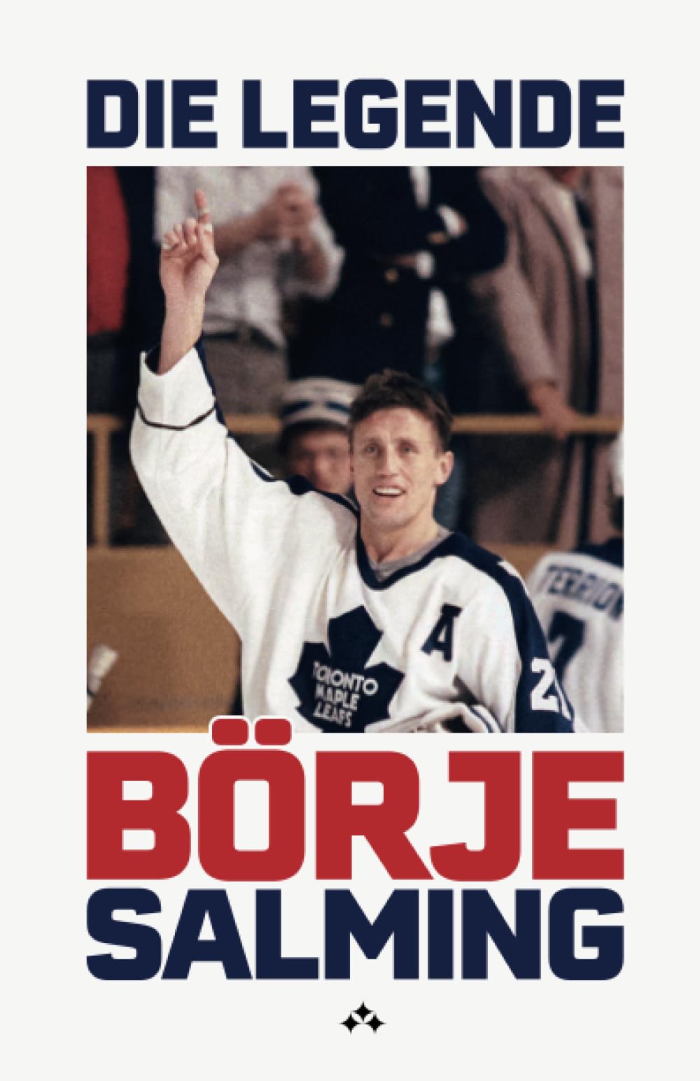 Die Legende: Börje Salming Sports Books