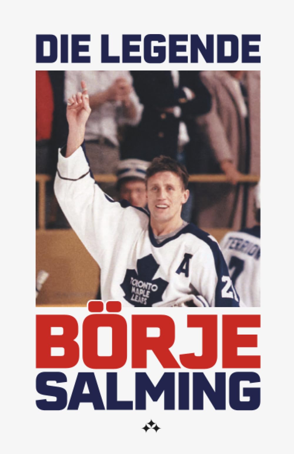 Die Legende: Börje Salming book