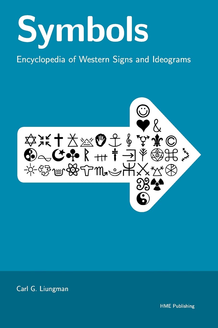Symbols: Encyclopedia of Western Signs and Ideograms Reference Books