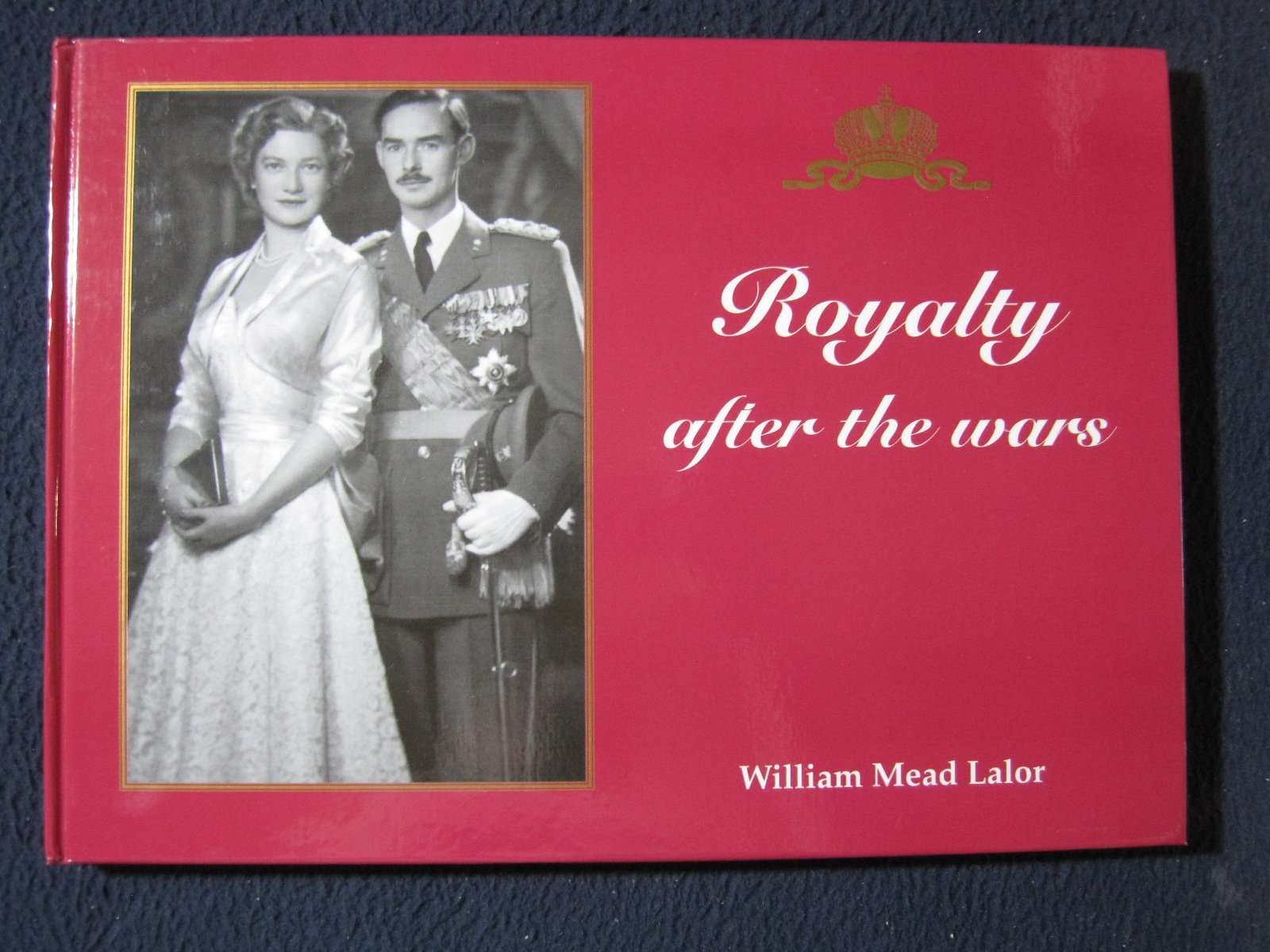 Royalty after the Wars: A Picture Album Travel