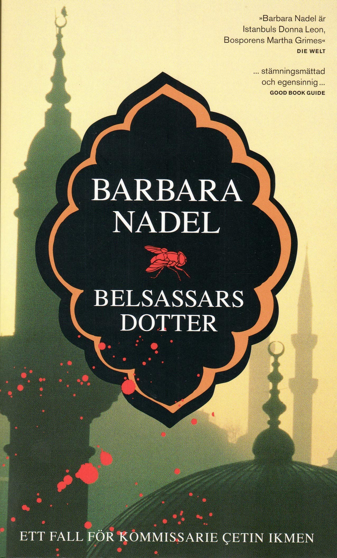 Belsassars dotter (Istanbuldeckare. Cetin Ikmen, Band 1) Contemporary literature