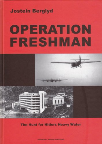 Operation Freshman: The Hunt for Hitlers Heavy Water Social Sciences