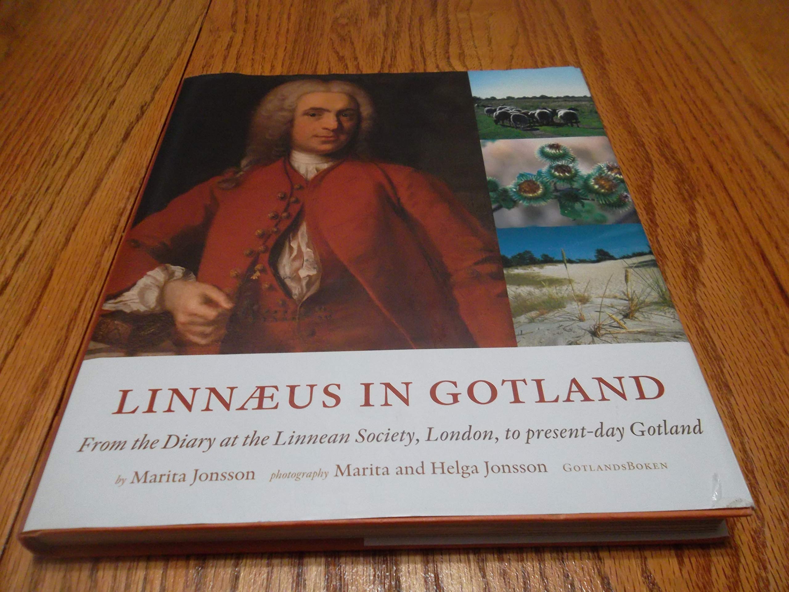 Linnaeus in Gotland : from the Diary at Linnean Society, London, to present-day Gotland Books