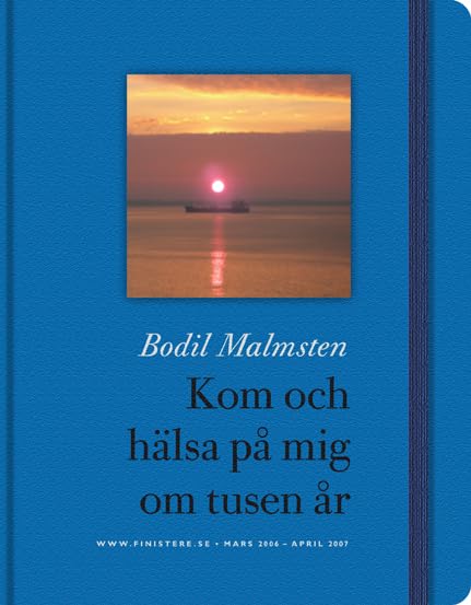 Kom och hälsa på mig om tusen år Contemporary literature