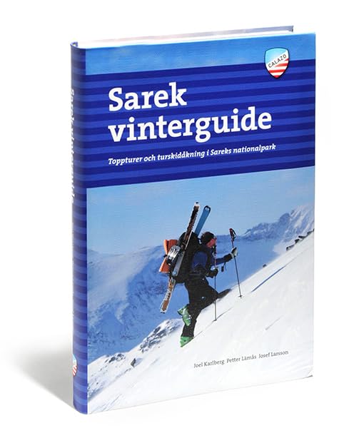 Sarek vinterguide : toppturer och turskidåkning i Sareks nationalpark book