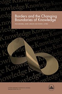 Borders and the Changing Boundaries of Knowledge (Transactions, Band 22) Books