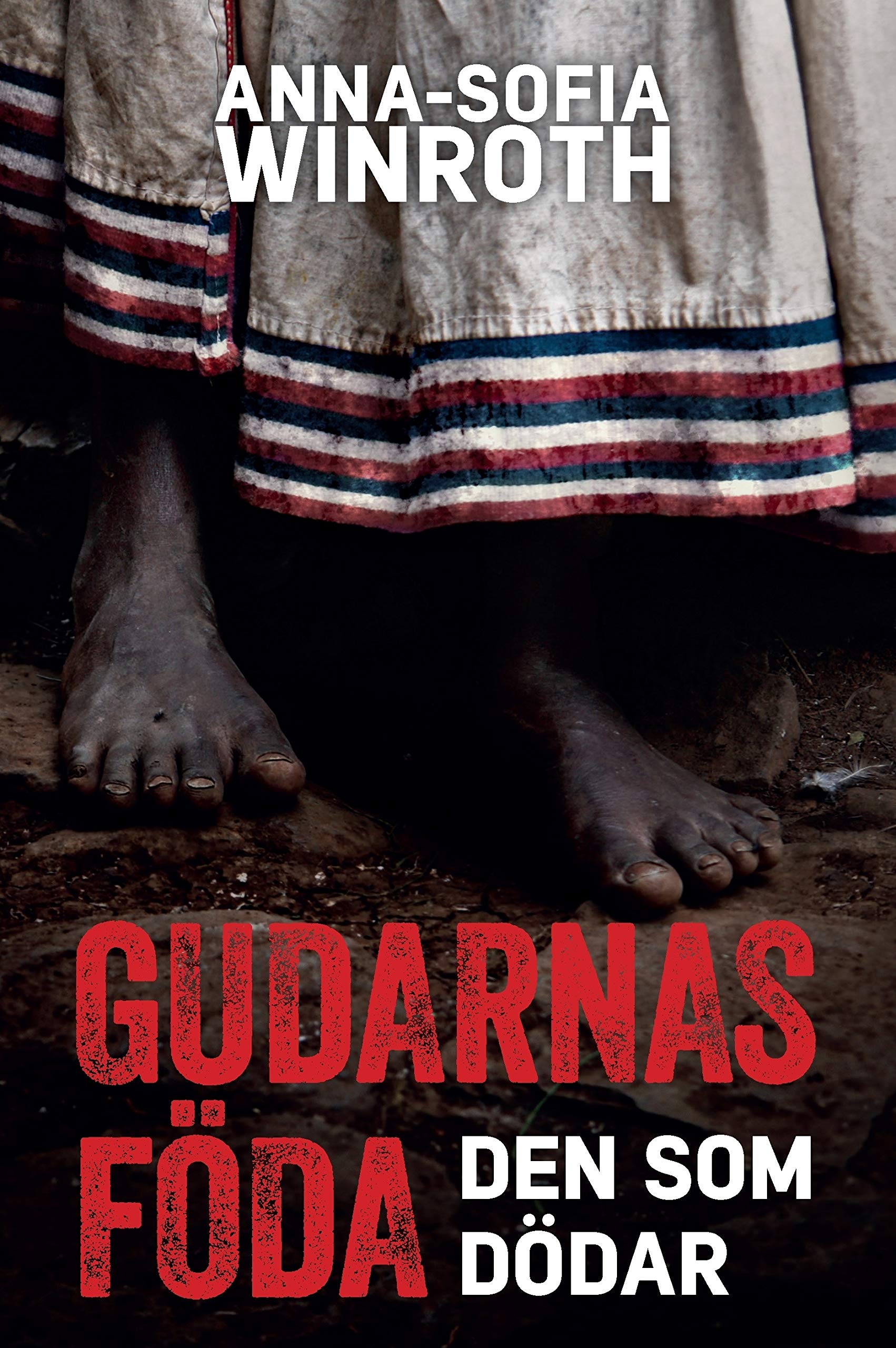 Gudarnas föda : den som dödar (Mira Wallin, Band 1) Contemporary literature