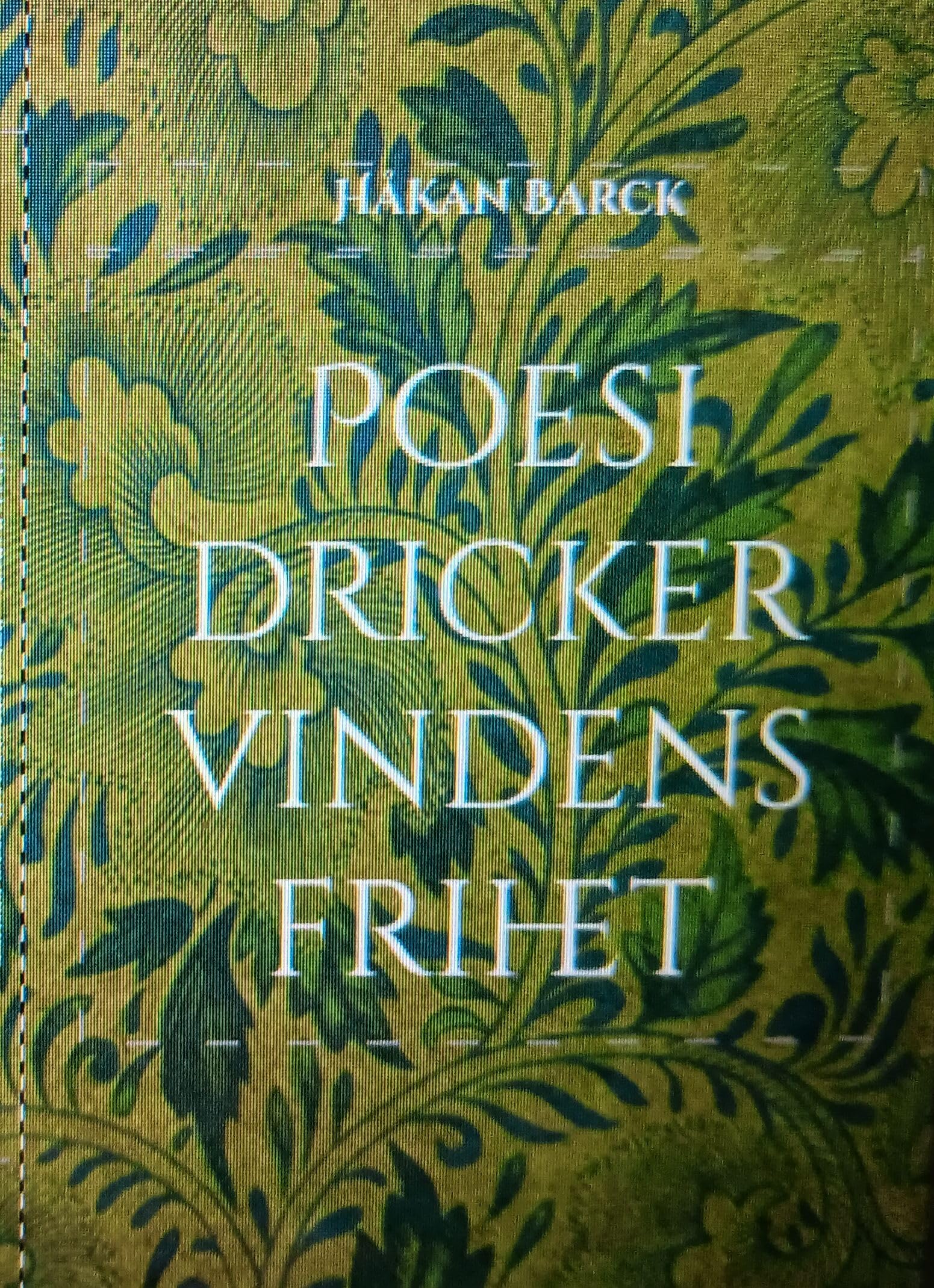 Poesi dricker vindens frihet Contemporary literature