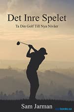 Det Inre Spelet - Ta Din Golf Till Nya Nivåer Books