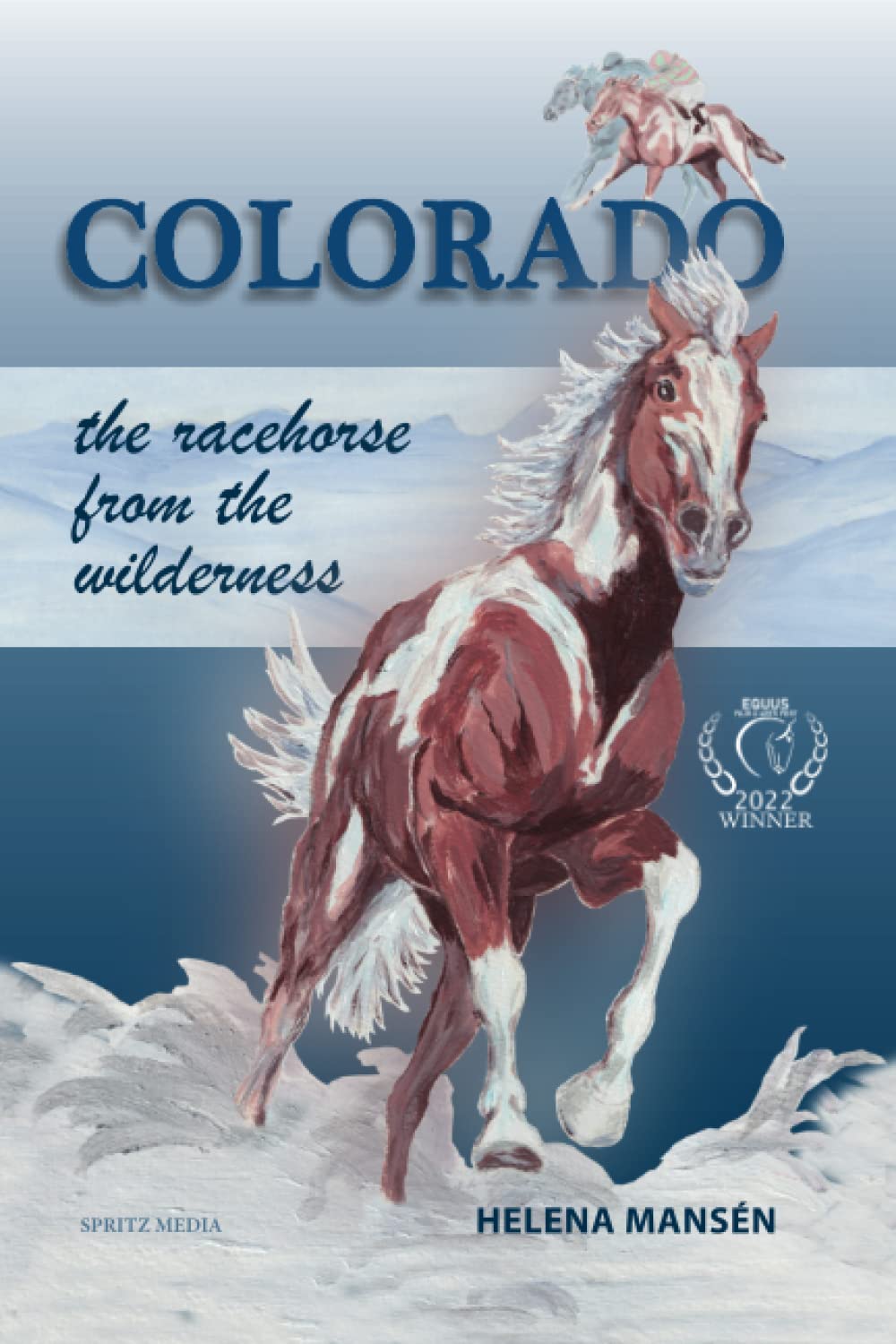Mansén, H: COLORADO the racehorse from the wilderness Contemporary literature