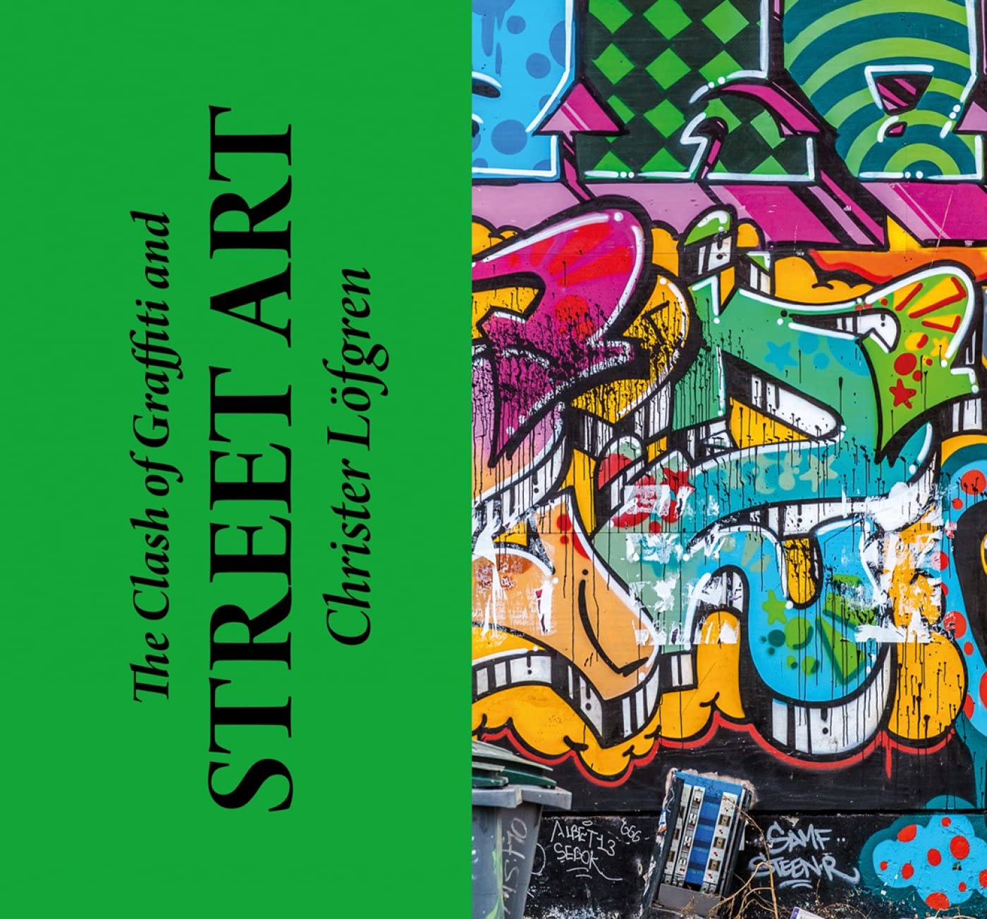 Loefgren, C: The Clash of Graffiti and Street Art Social Sciences