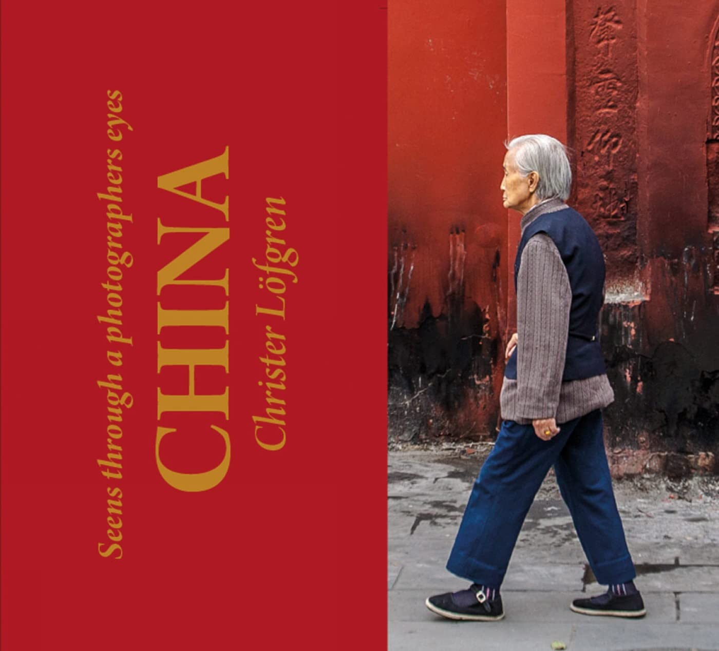 China: Seen Through a Photographer's Eyes Social Sciences