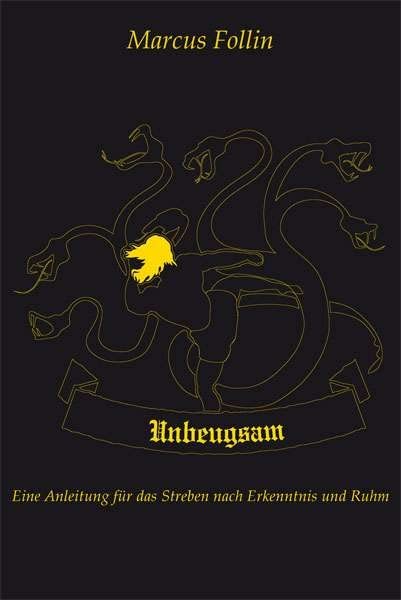 Unbeugsam - Eine Anleitung für das Streben nach Erkenntnis und Ruhm Books