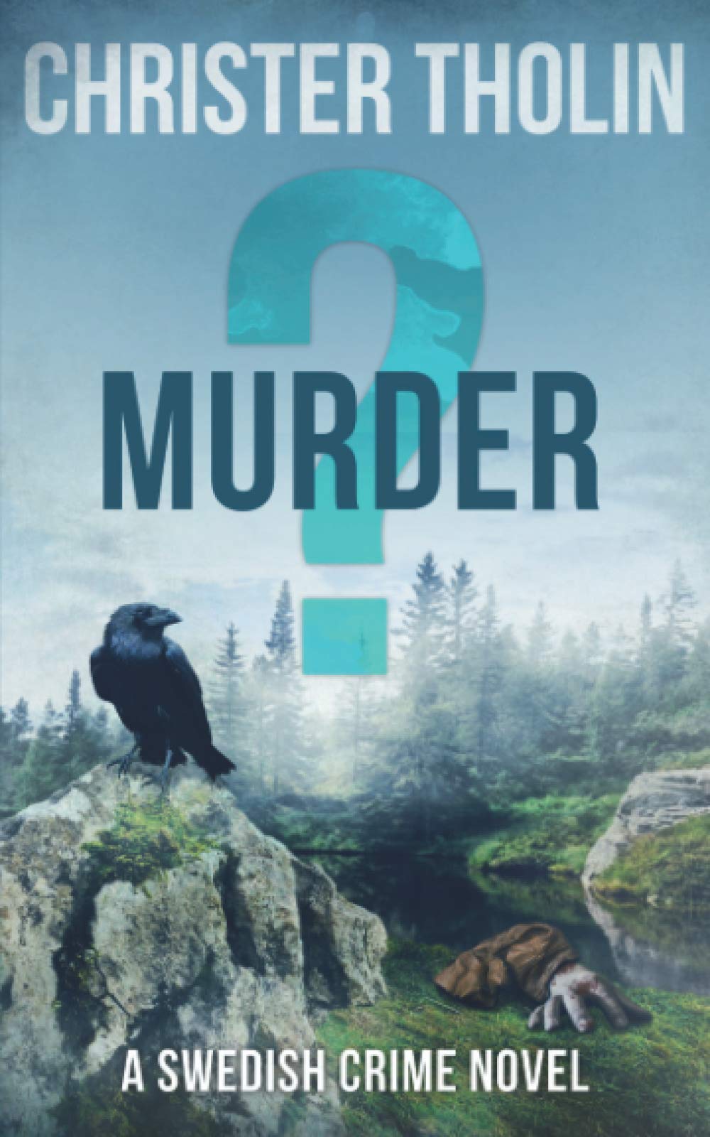 MURDER?: A Swedish Crime Novel (Stockholm Sleuth Series, Band 3) Contemporary literature