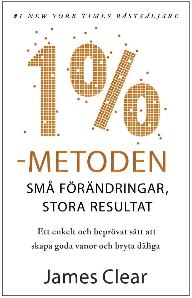 1%-metoden : Små förändringar, stora resultat : Ett enkelt och beprövat sä Books
