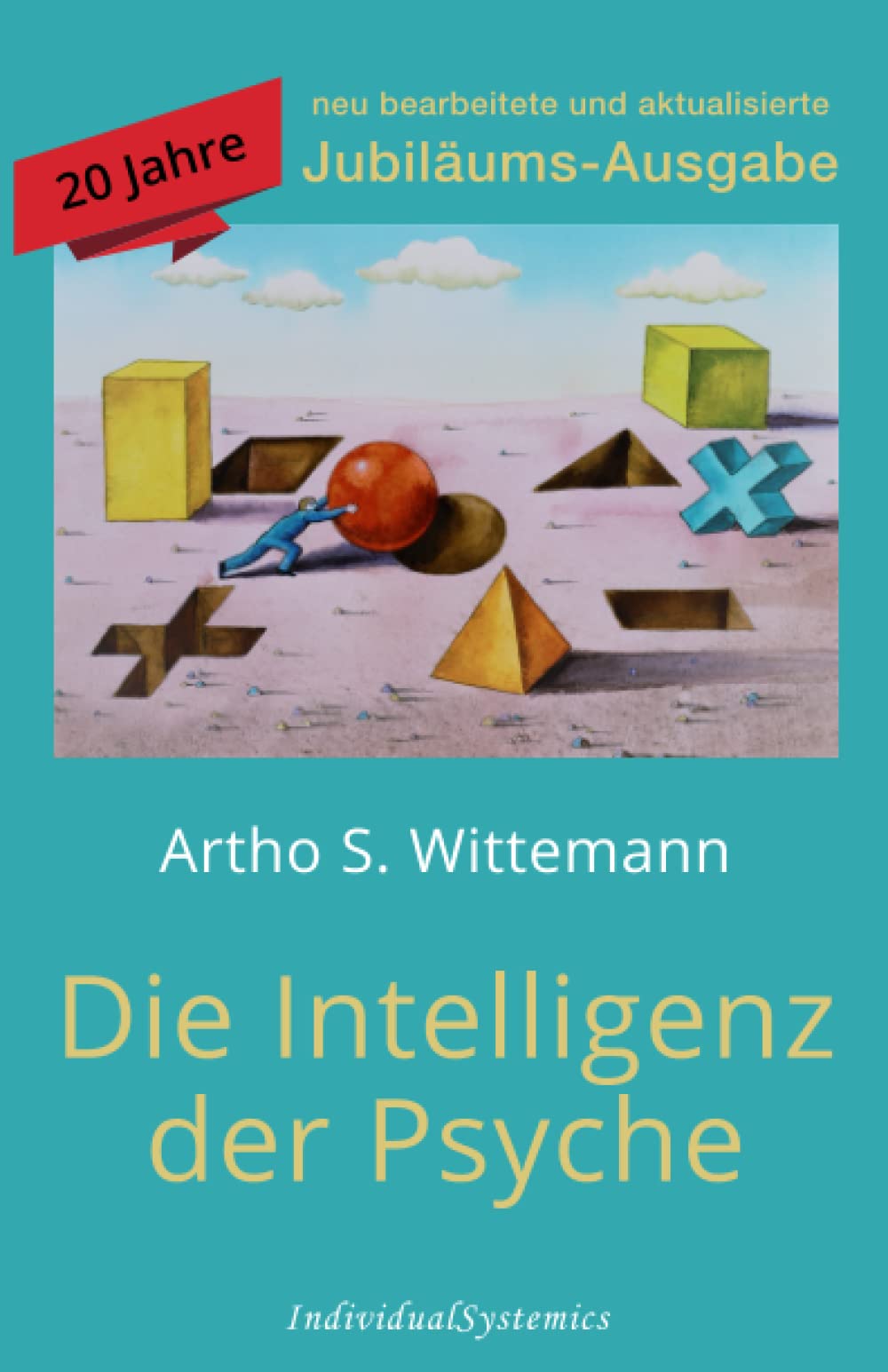 Die Intelligenz der Psyche: 20-Jahre-Jubiläums-Ausgabe Psychology