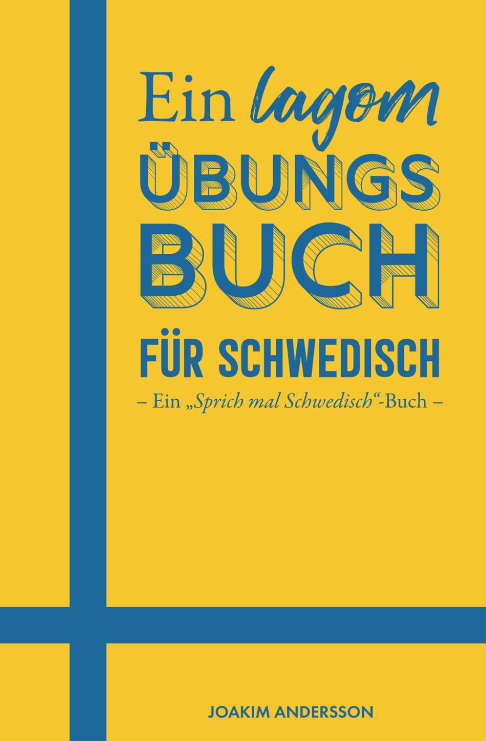 Ein lagom Übungsbuch für Schwedisch Foreign Languages ​​& Dictionaries