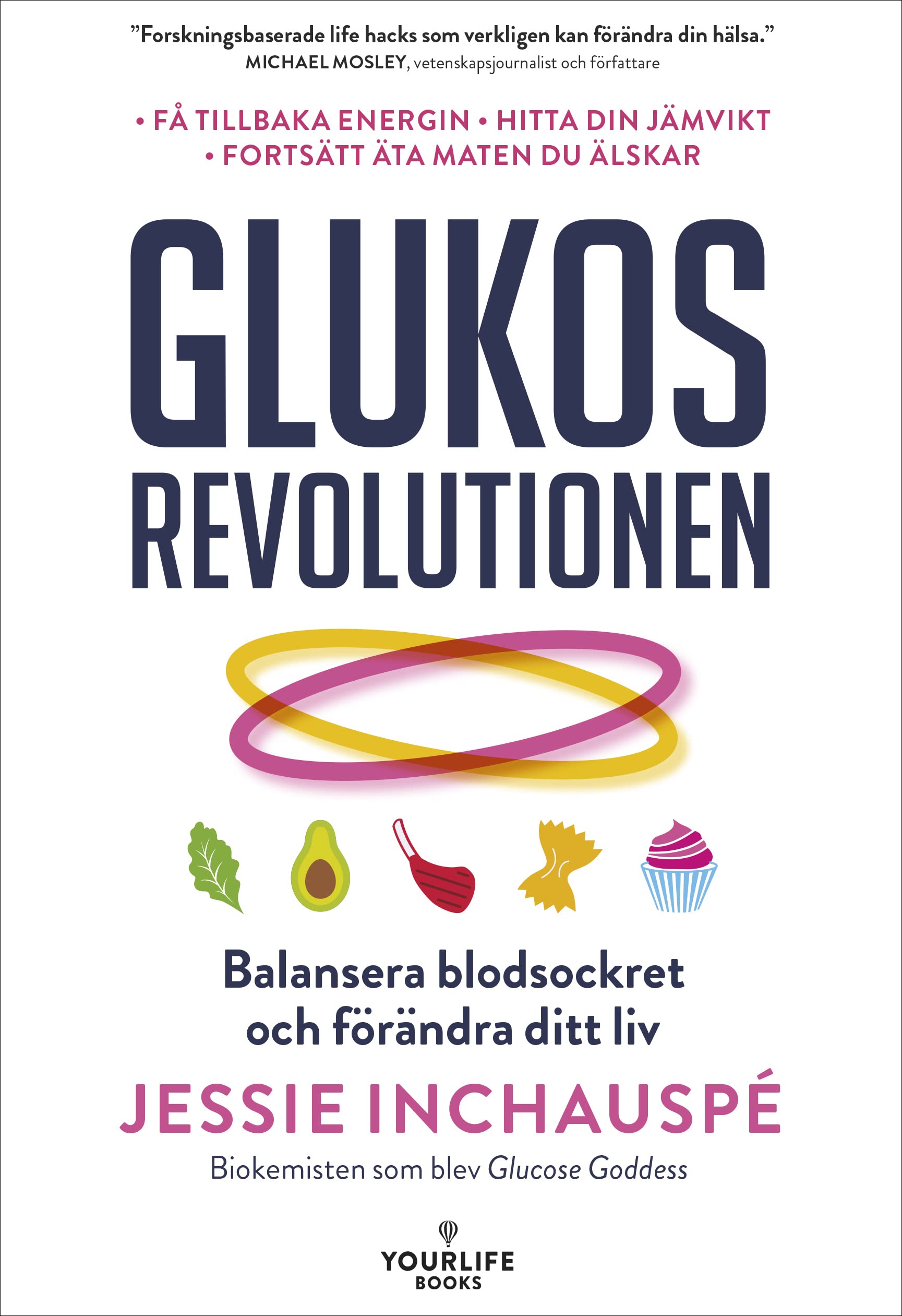 Glukosrevolutionen : balansera ditt blodsocker och förändra ditt liv Books