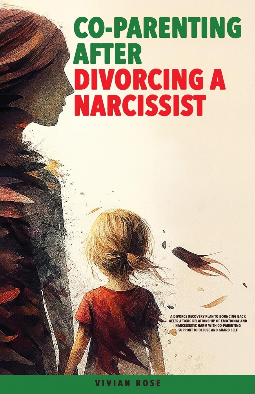 Co-Parenting After Divorcing a Narcissist Parents & Children