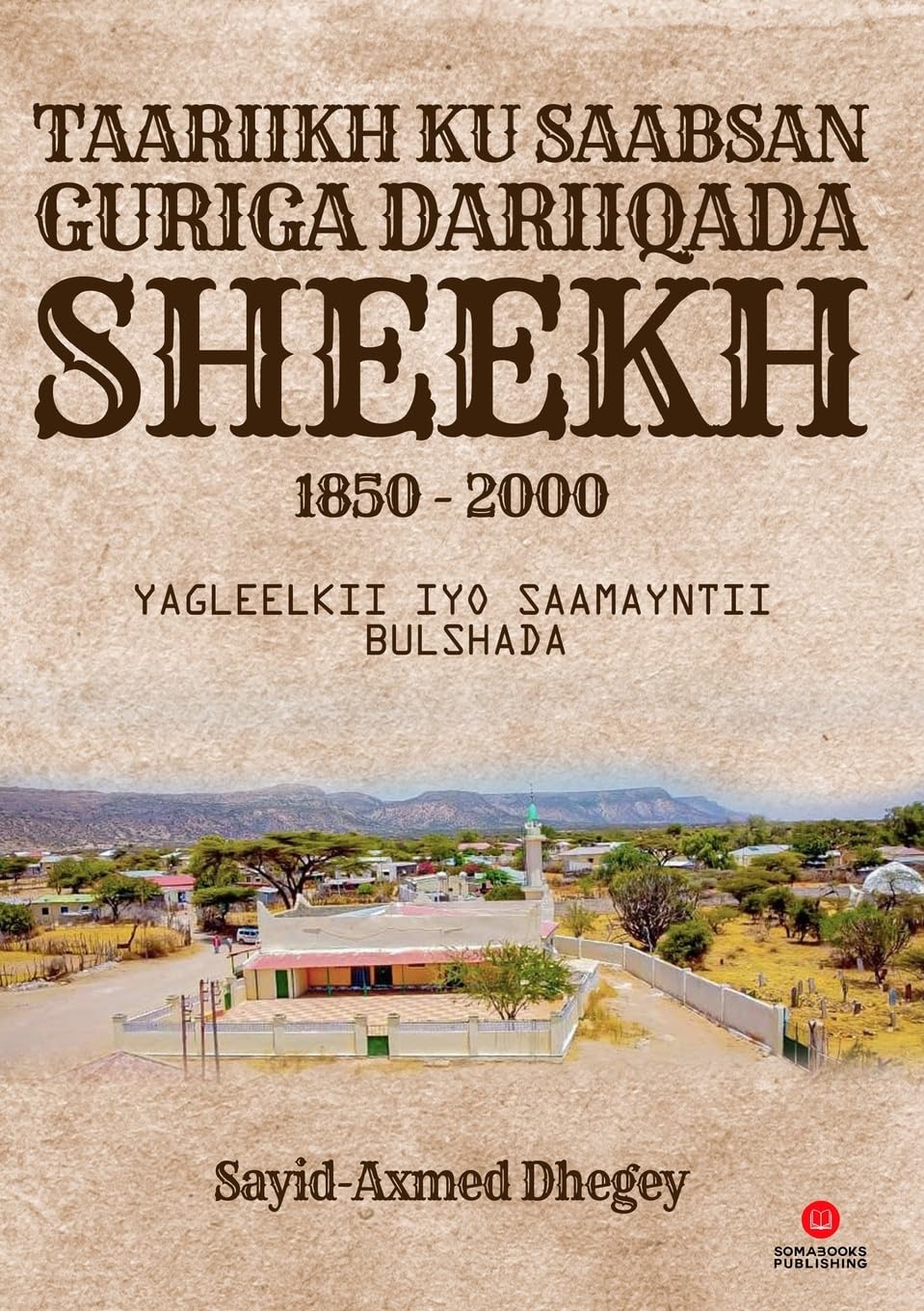 Taariikh ku Saabsan Guriga Dariiqada Sheekh Books