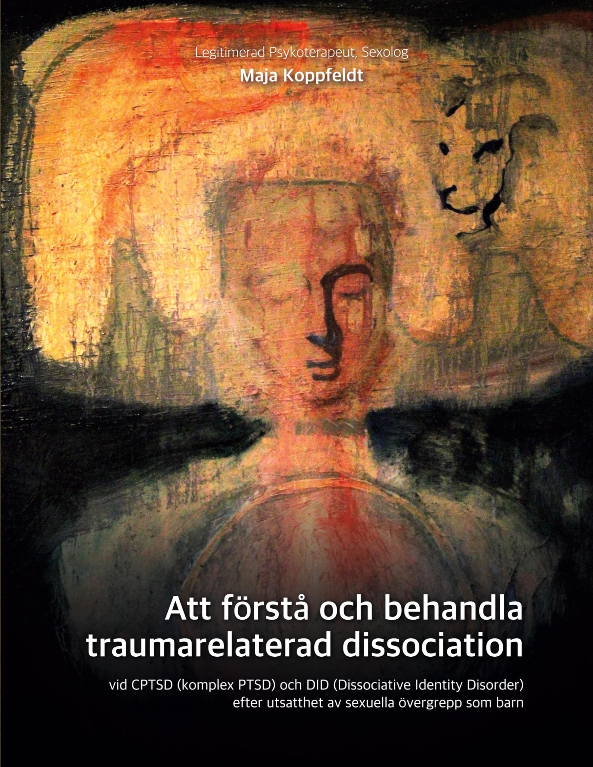 Att förstå och behandla traumarelaterad dissociation Medicine