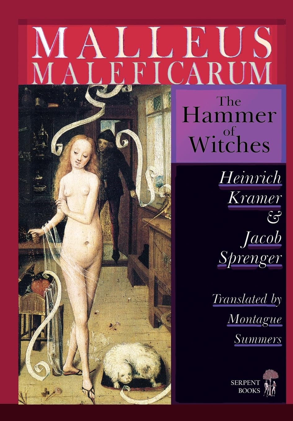 Malleus Maleficarum - The Hammer of Witches; a complete translation with woodcut illustrations from the 15th-18th centuries Religion & Esotericism