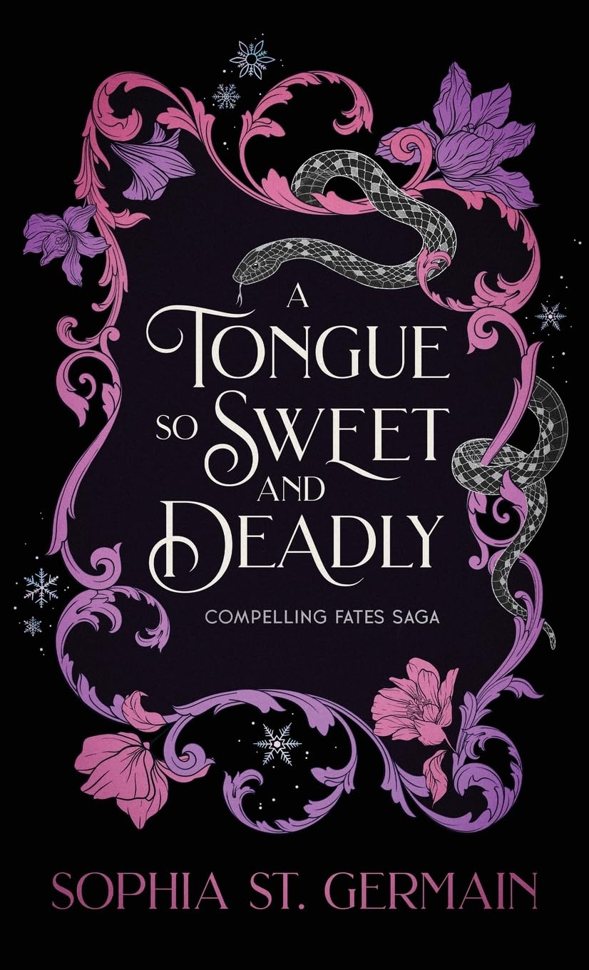 A Tongue so Sweet and Deadly: Compelling Fates Saga Fairy Tales & Legends