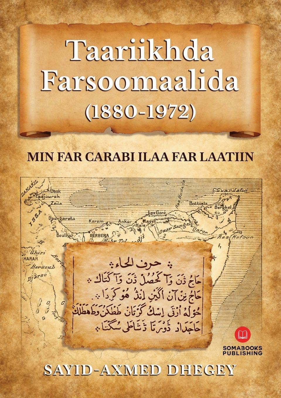 Taariikhda Farsoomaalida (1880-1972) Politics & History