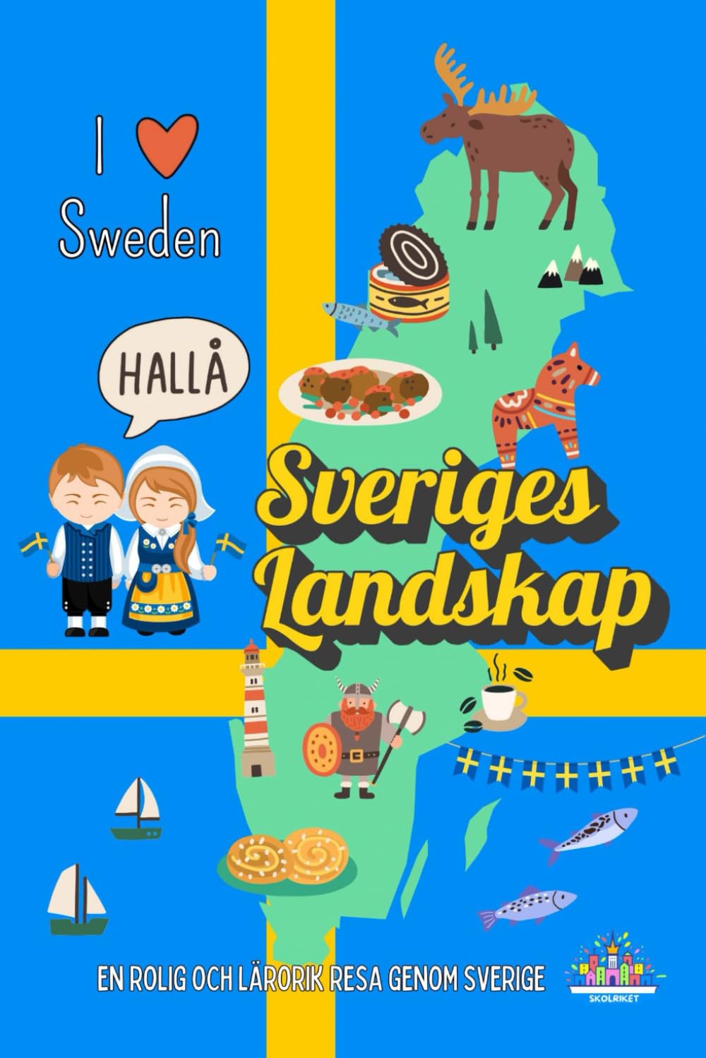 Upptäck Sveriges Landskap: Lär känna Sveriges natur, kultur och historia genom fakta, läsförståelse och sant eller falskt frågor! book