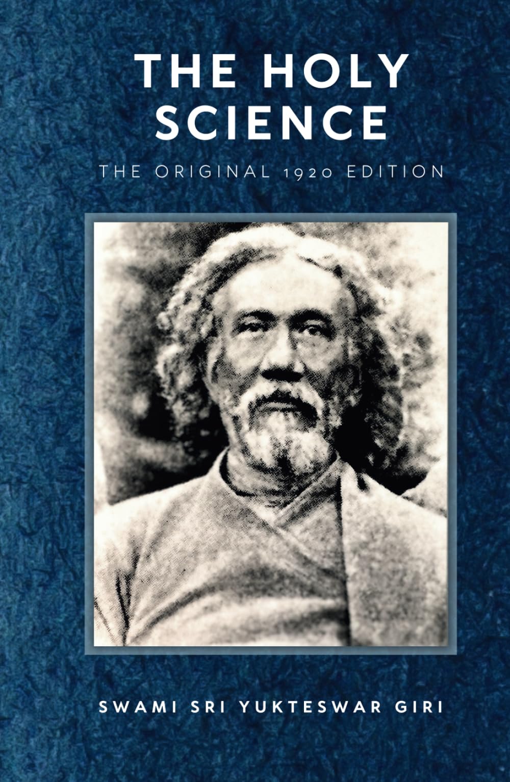 The Holy Science – The Original 1920 Edition (Kaivalya Darshanam) book