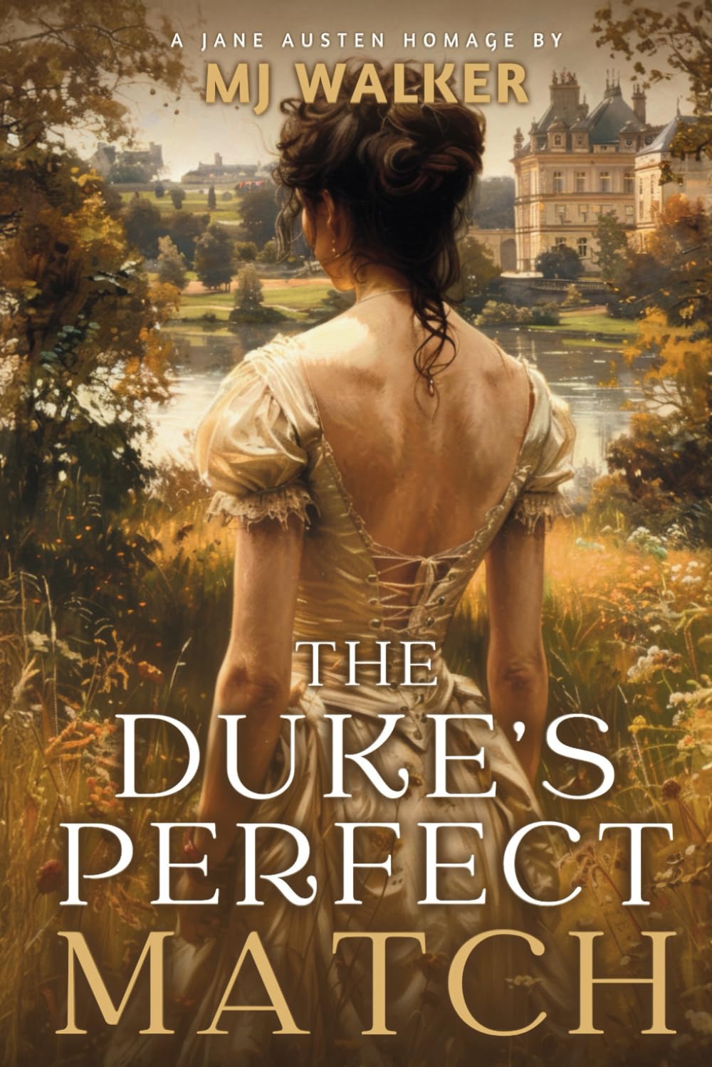 The Duke’s Perfect Match: A Jane Austen Homage (Hearts of the Regency, Band 1) Historical Fiction