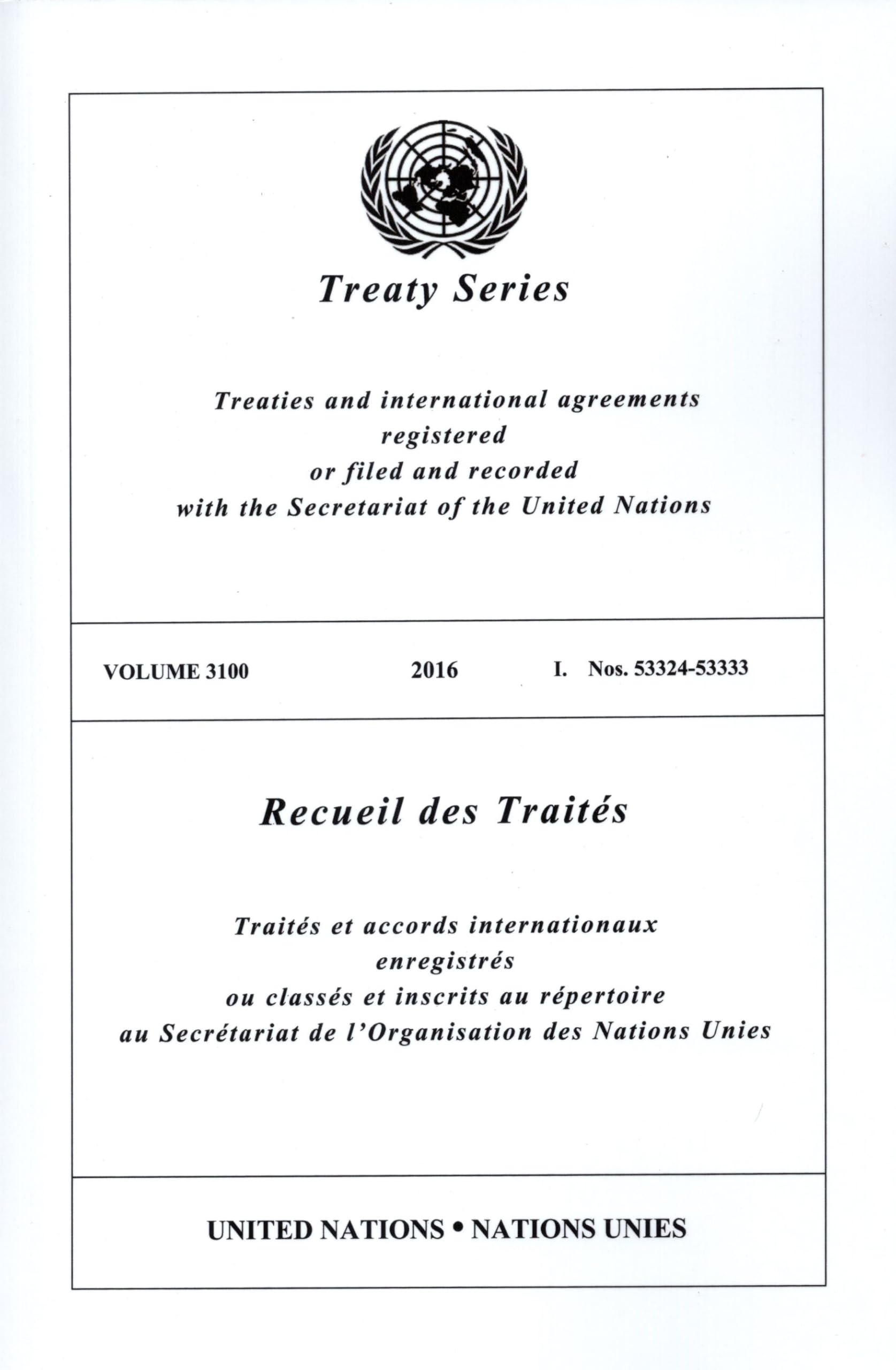 Treaty Series 3100 (English/French Edition) (United Nations Treaty Series / Recueil Des Traites Des Nations Unies) Law