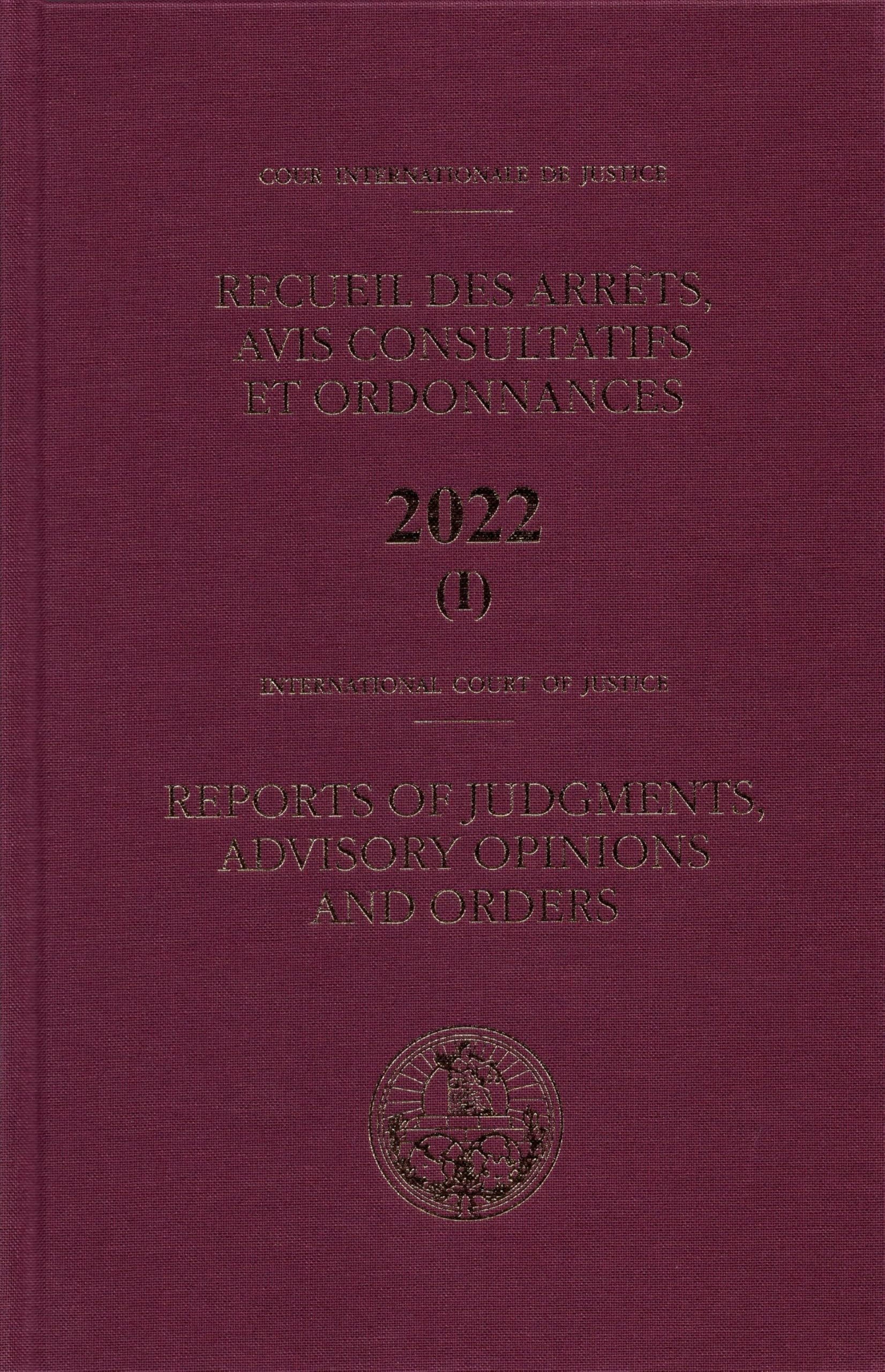 Reports of Judgments Advisory Opinions and Orders 2022 Bound Volume IIncluding Index Law