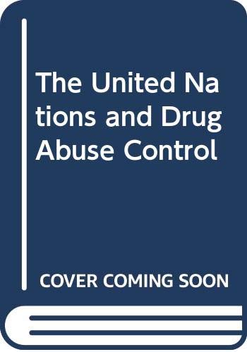 The United Nations and Drug Abuse Control Books