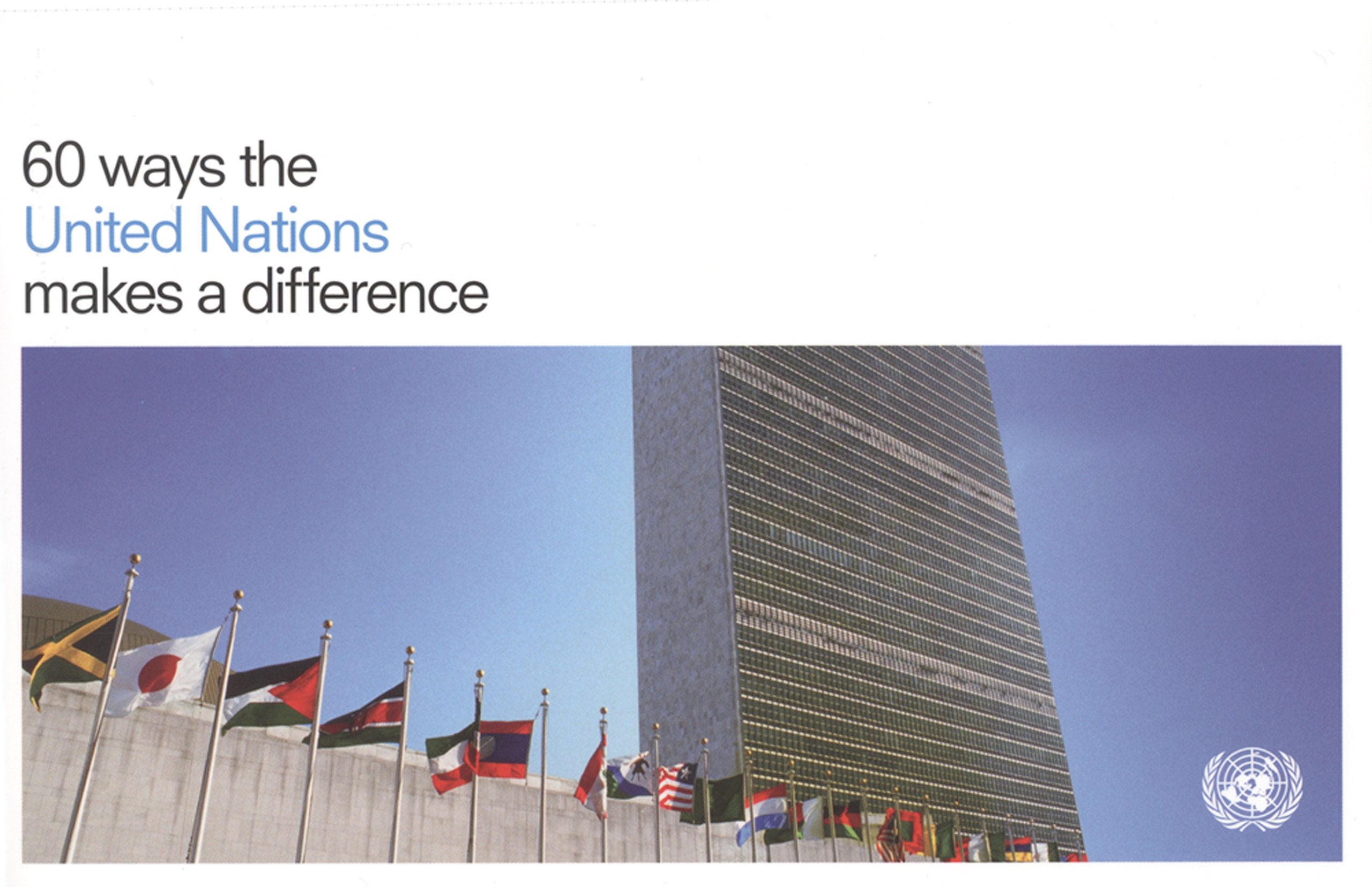 Sixty Ways the United Nations Makes a Difference Business, Finance & Career