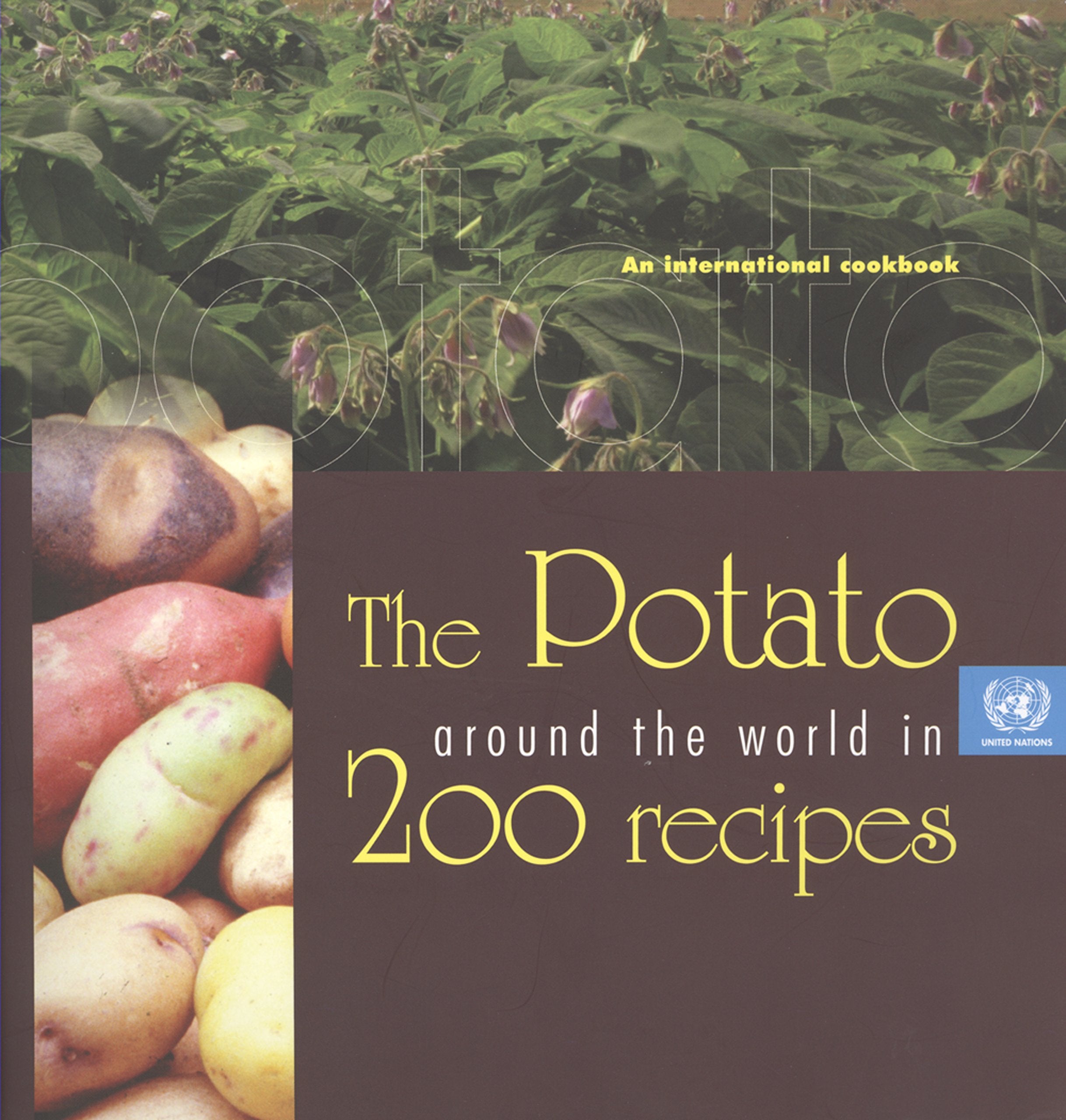 The Potato Around the World in 200 Recipes: An International Cookbook Business, Finance & Career